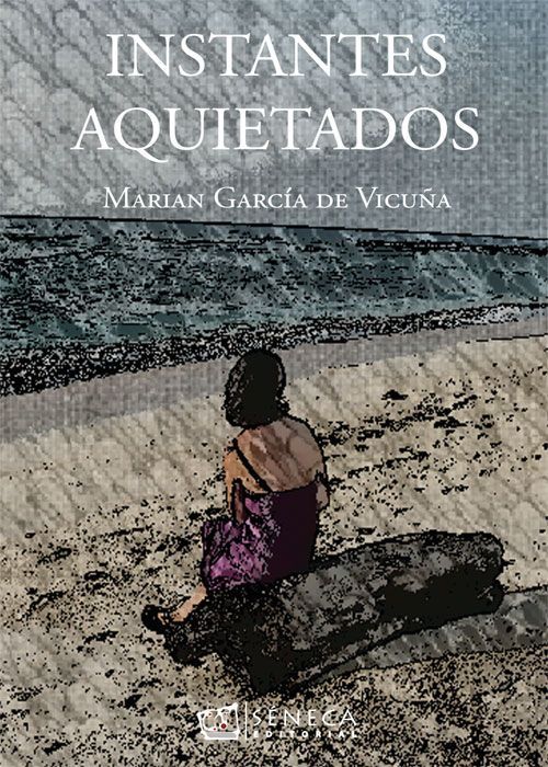 Portada del libro Instantes Aquietados de Marian García de Vicuña