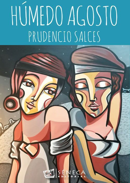 Portada del libro Húmedo Agosto de Prudencio Salces