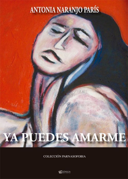 Portada del libro 'Ya puedes amarme' de Antonia Naranjo