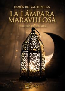 Ramón del Valle-Inclán 2 PORTADA LAMPARA MARAVILLOSA 1